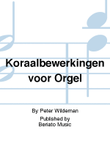 Koraalbewerkingen voor Orgel