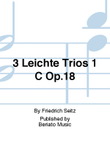 3 Leichte Trios 1 C Op.18
