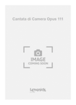 Cantata di Camera Opus 111