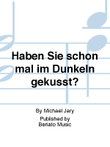 Haben Sie schon mal im Dunkeln geküßt?