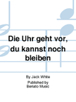 Die Uhr geht vor, du kannst noch bleiben