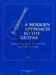 A Modern Approach to the Guitar Vol. 1