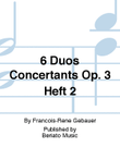 6 Duos Concertants Op. 3 Heft 2