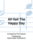 All Hail The Happy Day
