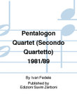 Pentalogon Quartet (Secondo Quartetto) 1981/89