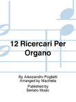 12 Ricercari Per Organo