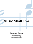 Music Shall Live
