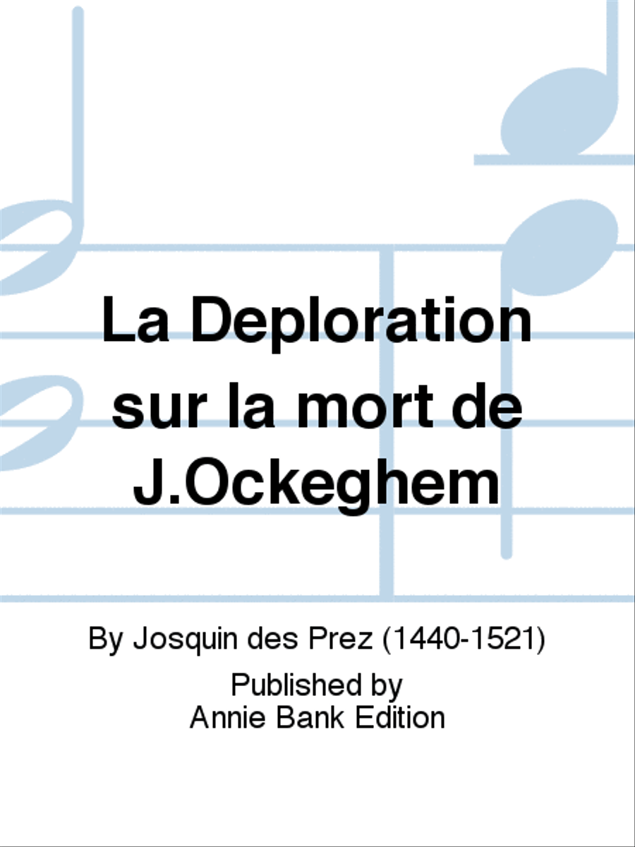 La Déploration sur la mort de J.Ockeghem 4-Part scores gallery preview page 1