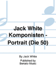 Jack White Komponisten - Portrait (Die 50)