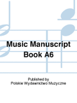 Music Manuscript Book A6
