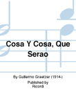 Cosa Y Cosa, Que Seraö