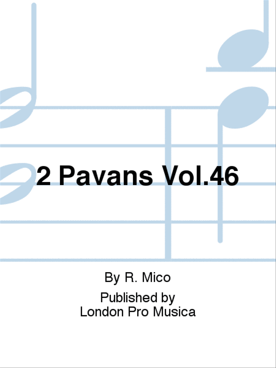 2 Pavans Vol.46 4-Part scores gallery preview page 1