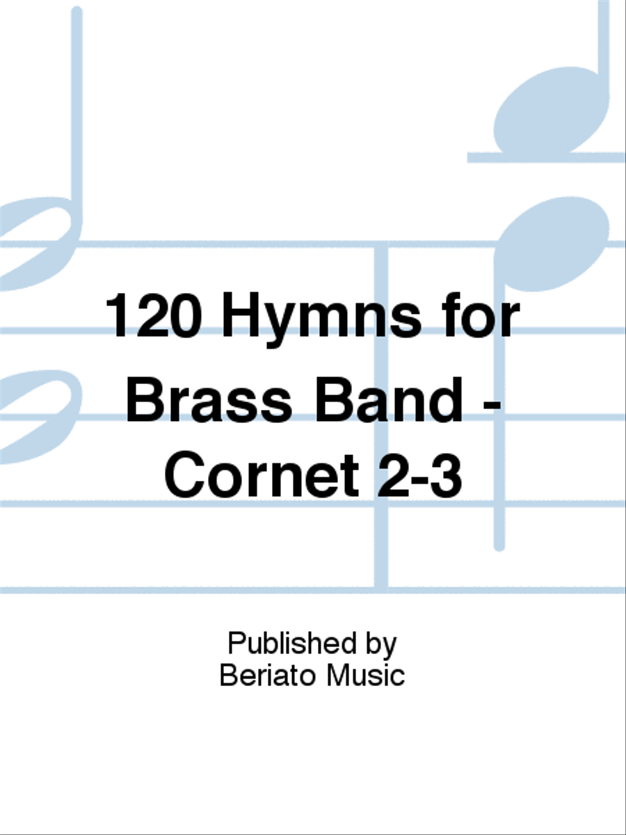 120 Hymns for Brass Band - Cornet 2-3 Choir scores gallery preview page 1