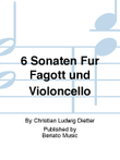 6 Sonaten Für Fagott und Violoncello