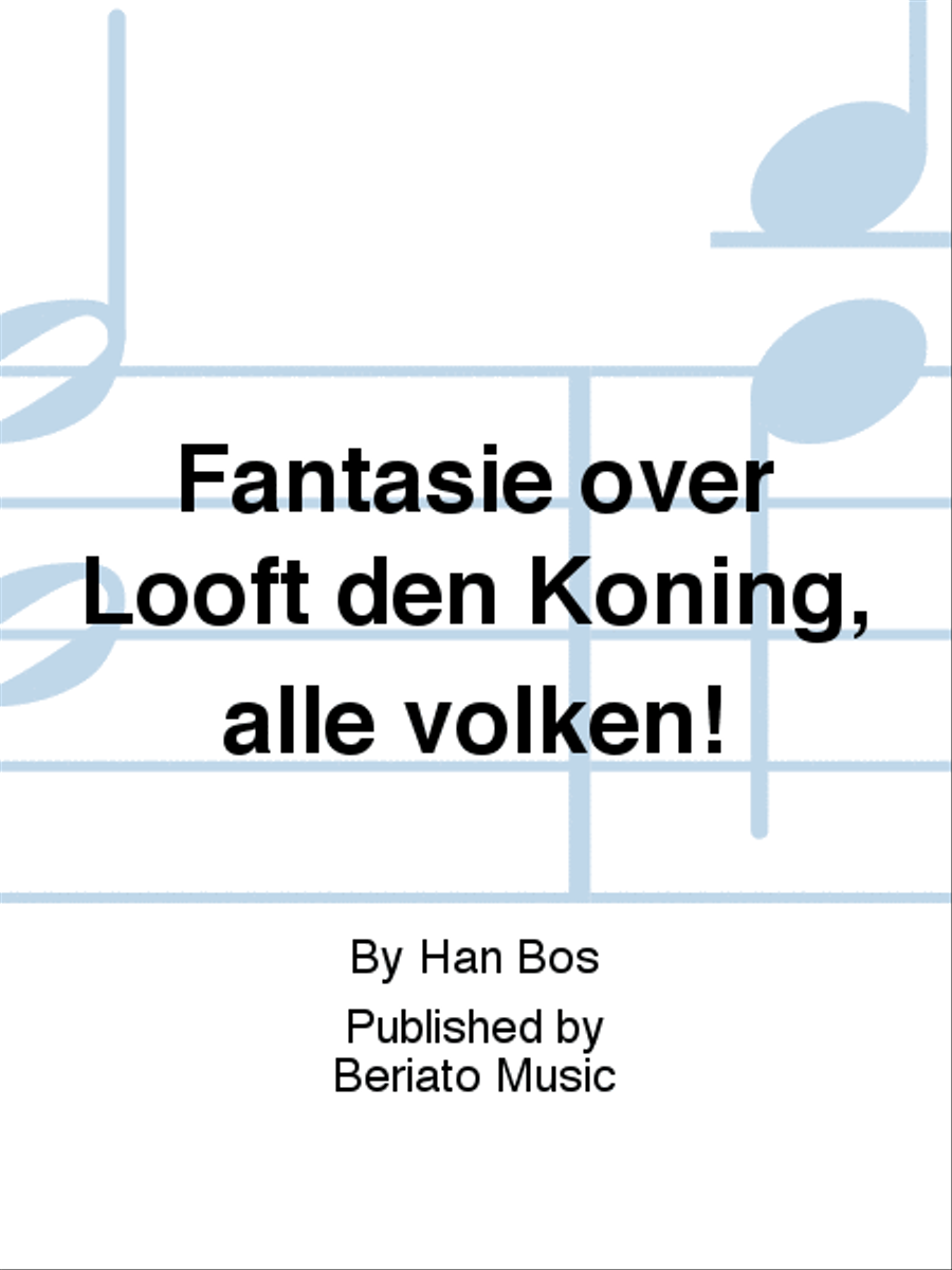 Fantasie over Looft den Koning, alle volken! Organ scores gallery preview page 1