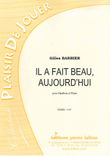 Il a Fait Beau, Aujourd'Hui