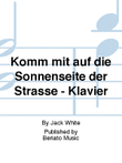 Komm mit auf die Sonnenseite der Strasse - Klavier