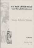 6-Part Choral Music Late Renaiss