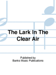 The Lark In The Clear Air mini preview