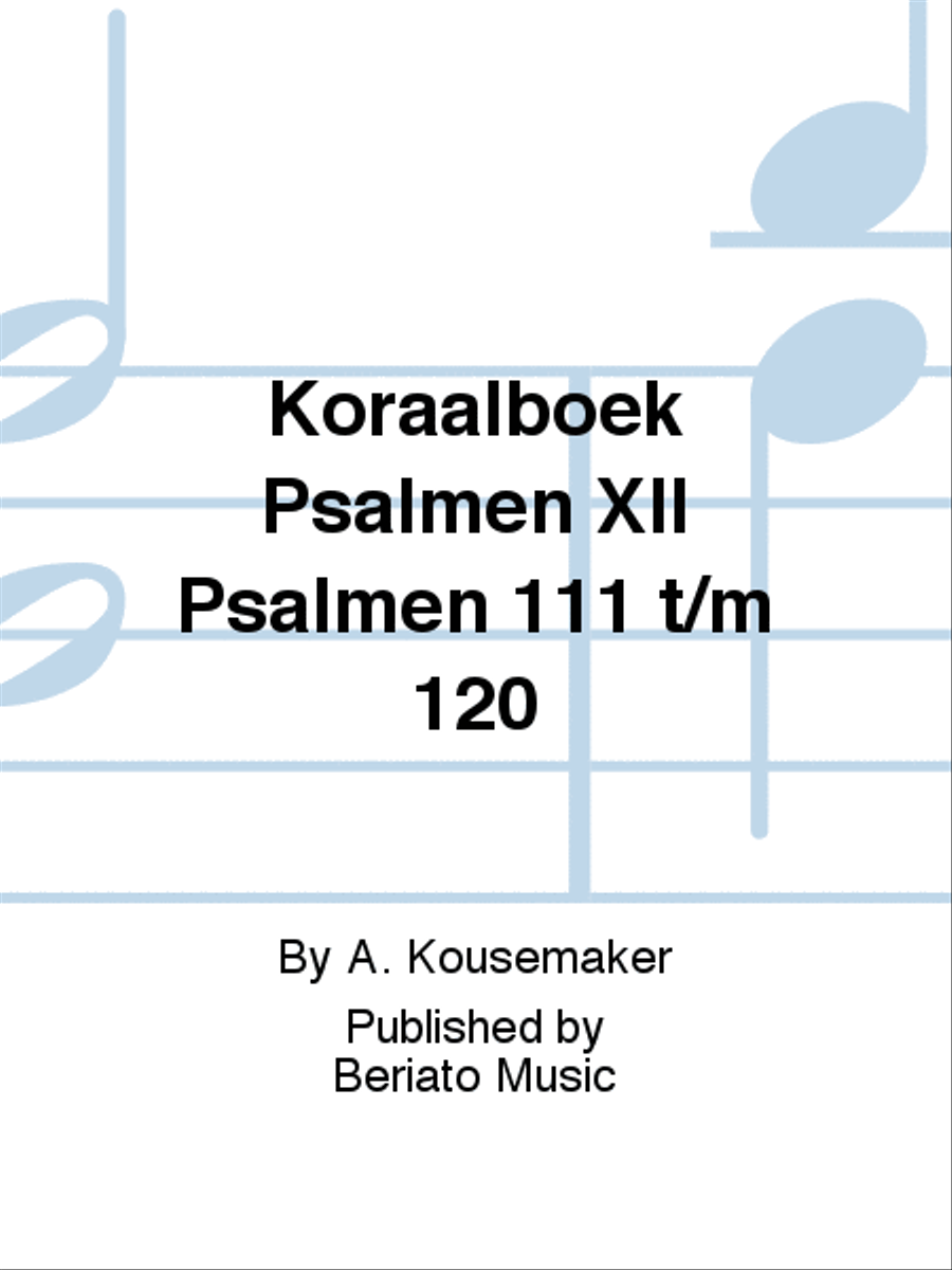 Koraalboek Psalmen XII Psalmen 111 t/m 120 Organ scores gallery preview page 1