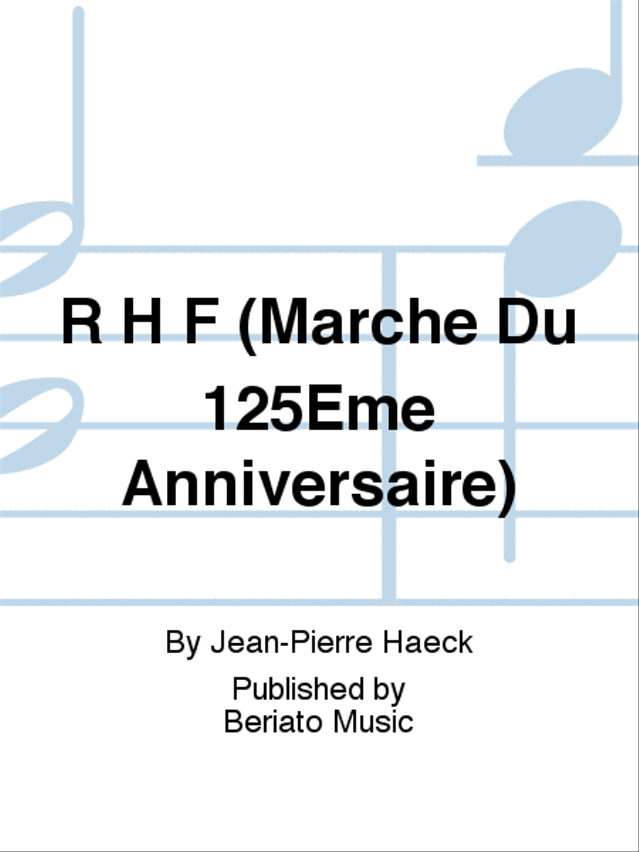R H F (Marche Du 125Ème Anniversaire) Fanfare Band scores gallery preview page 1