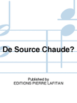 De Source Chaude?