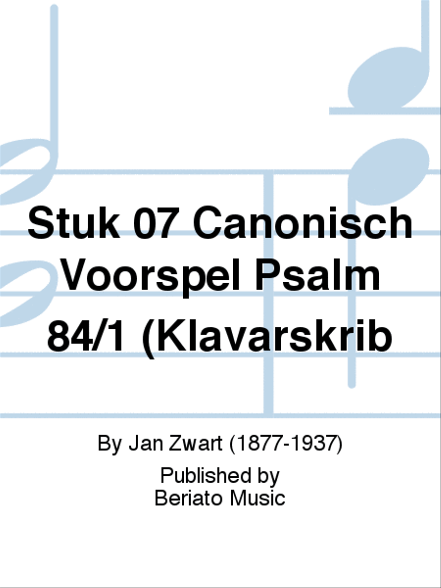 Stuk 07 Canonisch Voorspel Psalm 84/1 Organ scores gallery preview page 1