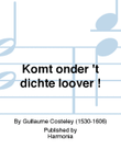 Komt onder 't dichte loover !
