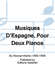 Musiques D'Espagne, Pour Deux Pianos