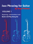Jazz Phrasing for Guitar Volume 1