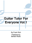 Guitar Tutor For Everyone Vol.1