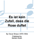 Es ist kein Zufall, daß die Rose duftet