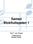 Samen Blokfluitspelen 1