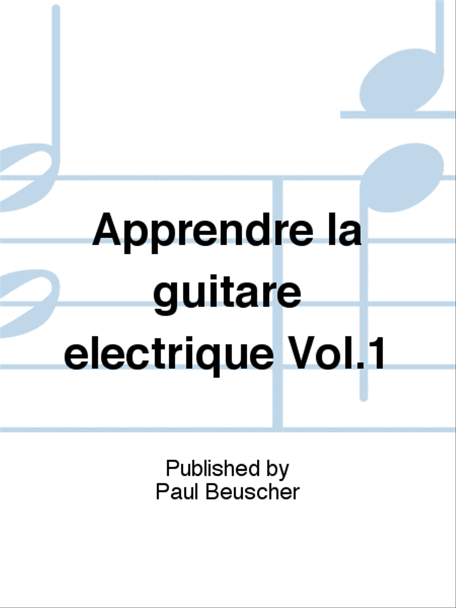 Apprendre la guitare électrique Vol.1 Electric Guitar scores gallery preview page 1