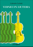 Le Vernici In Liuteria