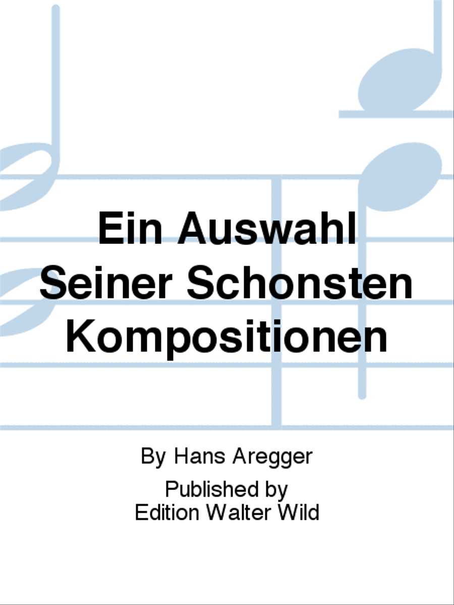 Ein Auswahl Seiner Schönsten Kompositionen C Instrument scores gallery preview page 1