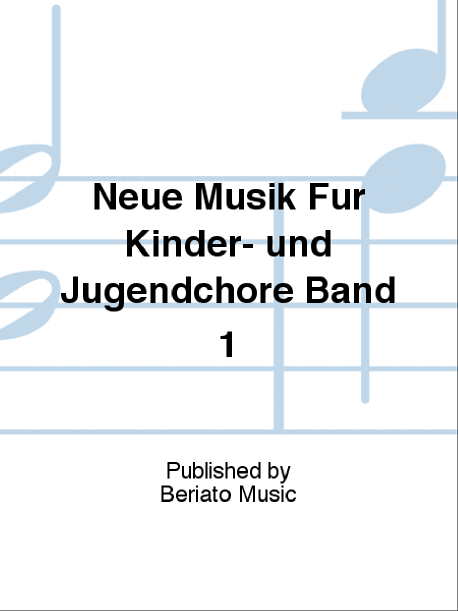 Neue Musik Für Kinder- und Jugendchöre Band 1 Children's Choir scores gallery preview page 1