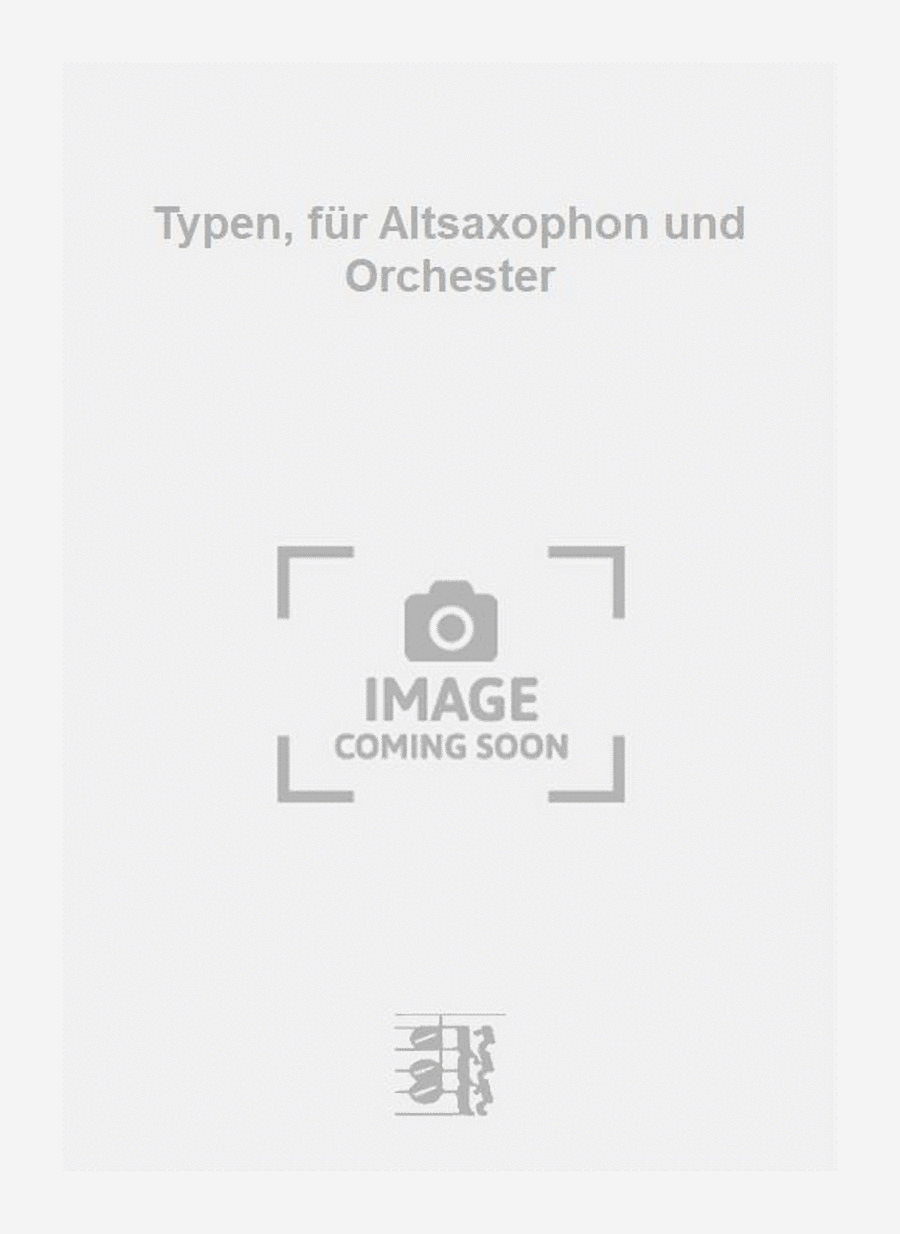 Typen, für Altsaxophon und Orchester Saxophone scores gallery preview page 1