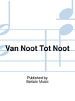 Van Noot Tot Noot