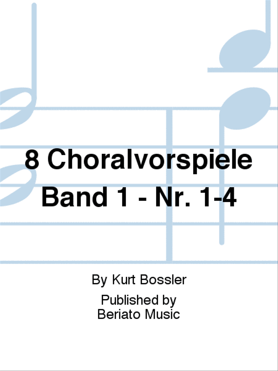 8 Choralvorspiele Band 1 - Nr. 1-4 Organ scores gallery preview page 1