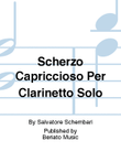 Scherzo Capriccioso Per Clarinetto Solo