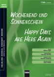 Happy days are here again/Wochenend und Sonnensche