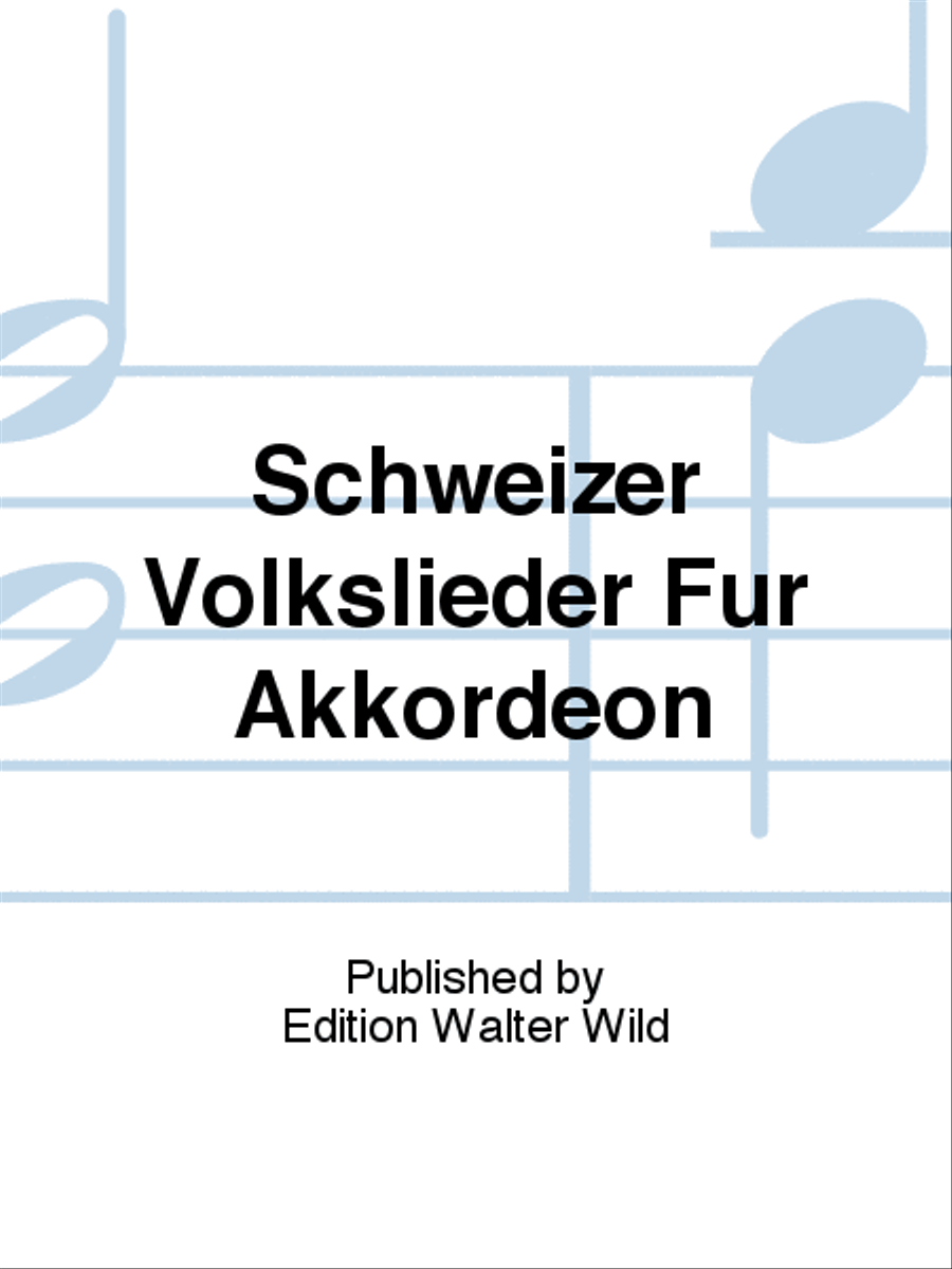 Schweizer Volkslieder Fur Akkordeon Accordion scores gallery preview page 1