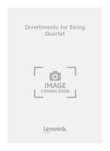 Divertimento for String Quartet