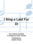 I Sing a Laid Für Di