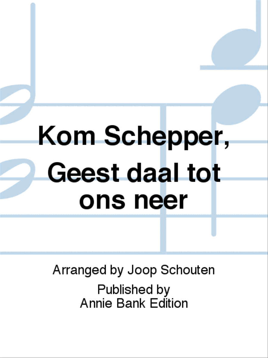 Kom Schepper, Geest daal tot ons neer SA scores gallery preview page 1