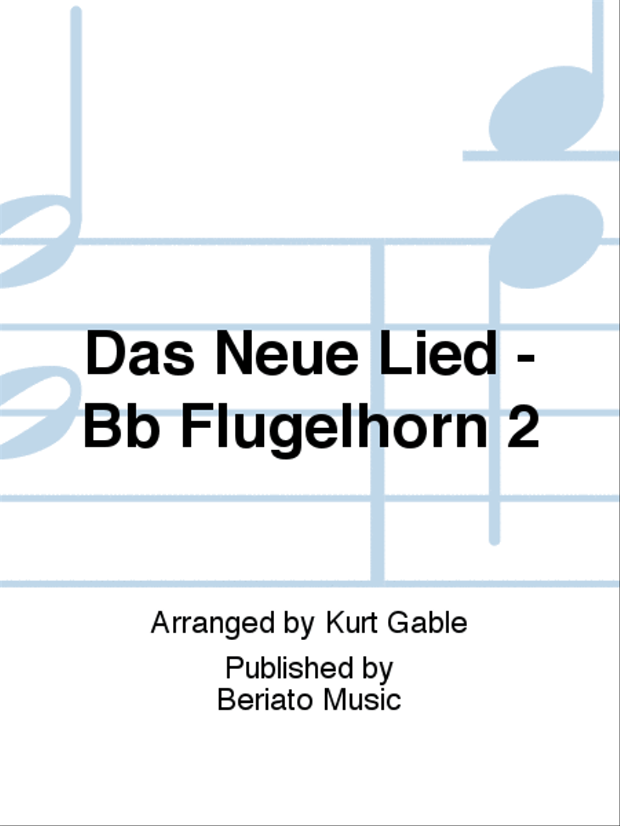 Das Neue Lied - Bb Flugelhorn 2 Concert Band scores gallery preview page 1