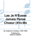 Las Je N'Eusse Jamais Pense Choeur (4Vx-Mx
