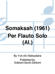Somaksah (1961) Per Flauto Solo (Al.)