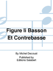Figure Ii Basson Et Contrebasse